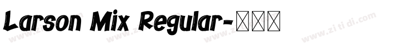 Larson Mix Regular字体转换